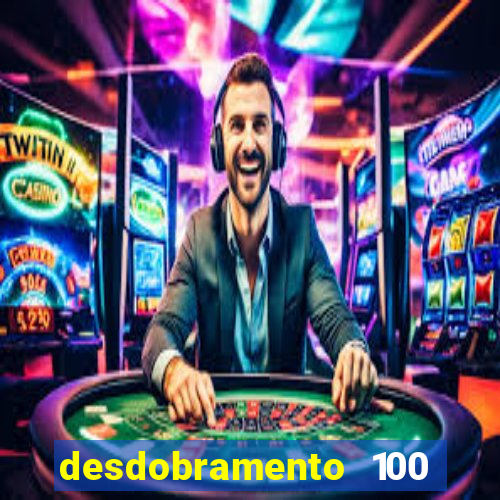 desdobramento 100 dezenas em apenas 6 jogos